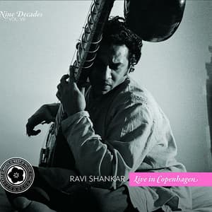Nine Decades, Vol. 7: Live in Copenhagen - Ravi Shankar