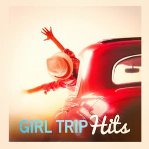 Girl Trip Hits - Dance Hits 2014