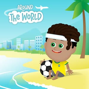 Clásicos Infantiles Brasileños - Alrededor del Mundo - Música Infantil