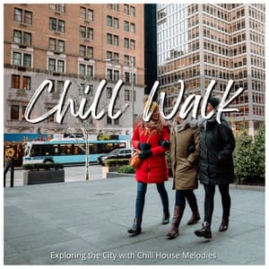 Chill Walk - Exploring the City with Chill House Melodies - Café Lounge Resort
