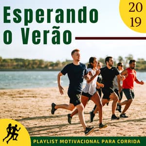 Esperando o Verão 2019 - Melhores Músicas EDM para Correr na Praia, Motivação, Playlist Motivacional para Corrida‍♀️ - Correr DJ