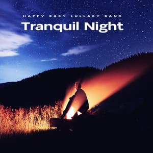Tranquil Night - Happy Baby Lullaby Band