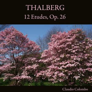 Thalberg: 12 Etudes, Op. 26 - Sigismond Thalberg