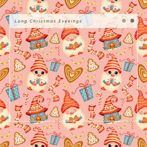 Long Christmas Evenings - Christmas 2022 Hits