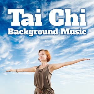 Tai Chi Background Music - Tai Chi And Qigong