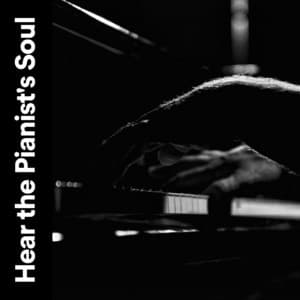 Hear the Pianist's Soul - Massagem