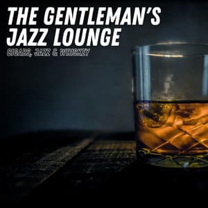 Cigars, Jazz & Whiskey - The Gentleman's Jazz Lounge