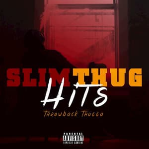 Throwback Thugga Hits - Slim Thug
