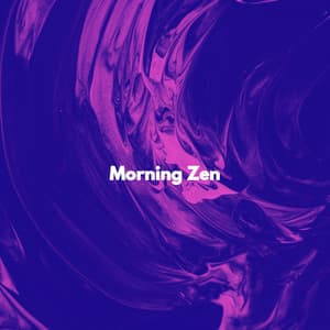 Morning Zen - Study Music Deluxe