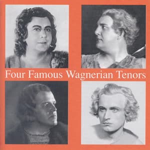 Four Famous Wagnerian Tenors - Lauritz Melchior