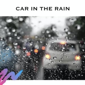 Car In The Rain - Baby Sleep Spot