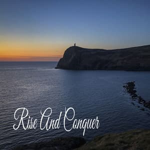 Rise And Conquer - Relaxing Music