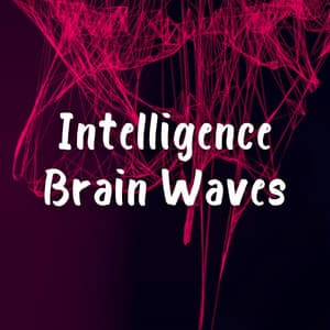 Intelligence Brain Waves - Ultimate Sleep Experience