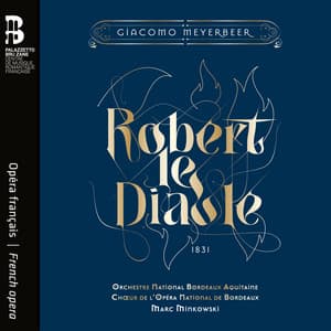 Meyerbeer: Robert le Diable - Giacomo Meyerbeer