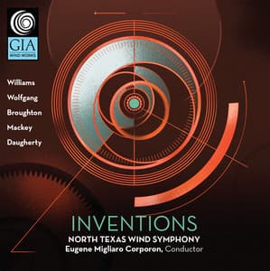 Inventions - North Texas Wind Symphony