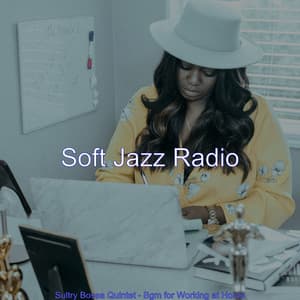 Sultry Bossa Quintet - Bgm for Working at Home - Soft Jazz Radio