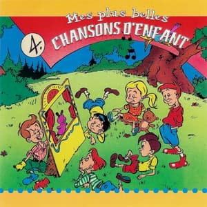 Mes Plus Belles Chanson D'Enfant 4 - Chanteurs Pour Enfants
