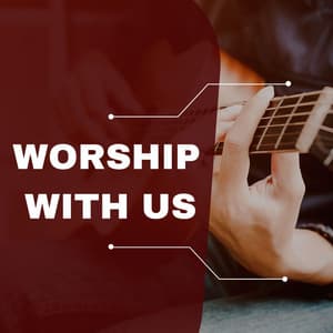 Worship with Us - Acoustic Worship Ensemble