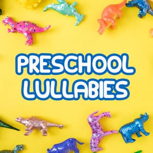12 Preschool Lullabies - Preschool Kids