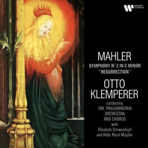 Mahler: Symphony No. 2 "Resurrection" - Gustav Mahler