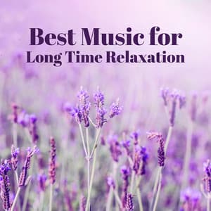 Best Music for Long Time Relaxation: Sleep Aid, Musique nature zen, Healing Chakra Massage, Relax Mind and Body - Relaxing Spa Music Zone