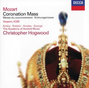 Mozart: Coronation Mass; Vesperae solennes de confessore - Wolfgang Amadeus Mozart