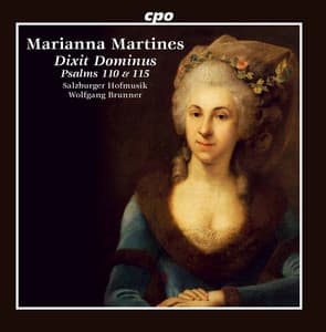 Martines: Symphony in C Major, Psalms 110 & 151 - Marianna Martines