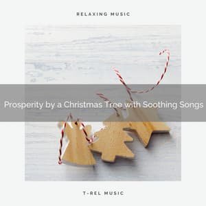 Prosperity by a Christmas Tree with Soothing Songs - Christmas White Noise