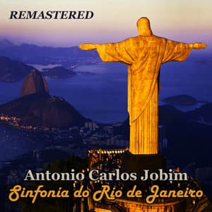 Sinfonia do Rio de Janeiro - Antônio Carlos Jobim