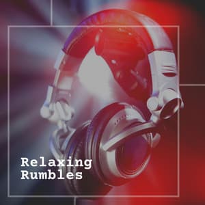 Relaxing Rumbles - White Noise Baby Sleep Music