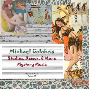 Studies, Demos, & More Mystery Music: Electronic Music - Michael Calabris