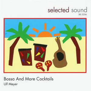 Bossa and More Cocktails - Ulf Meyer