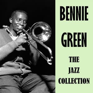 The Jazz Collection - Bennie Green
