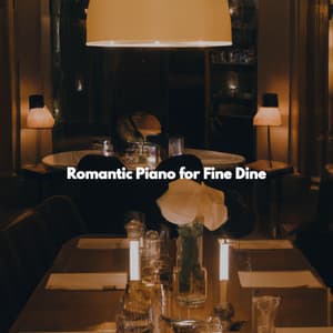 Romantic Piano for Fine Dine - Saturday Morning Playlist