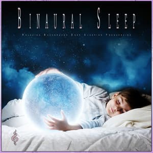 Binaural Sleep: Relaxing Background Deep Sleeping Frequencies - Binaural Beats Sleep