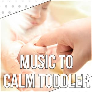Music to Calm Toddler - Calming Nature Sounds for Newborn Sleep, Soothing Music for Babies, Baby Music, Baby Sleep - Relax Toddlers Zone