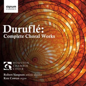 Duruflé: Complete Choral Works - Maurice Duruflé