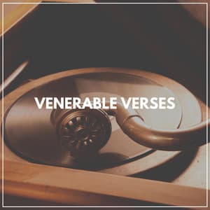 Venerable Verses - Relaxing Classical Music