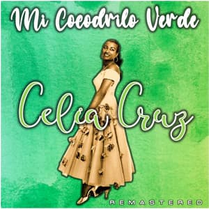 Mi Cocodrilo Verde - Celia Cruz