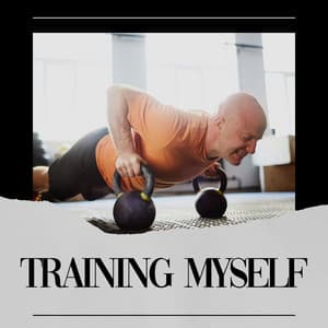 Training Myself - Treadmill Workout Music