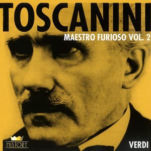 Giuseppe Verdi: Arturo Toscanini - Giuseppe Verdi