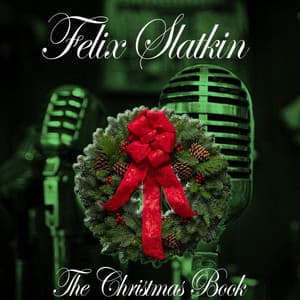 The Christmas Book - Felix Slatkin