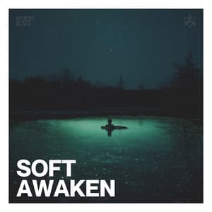 Soft Awaken - Music for Sleeping Deeply