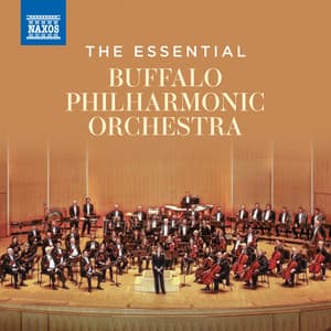 The Essential Buffalo Philharmonic Orchestra - Buffalo Philharmonic Orchestra