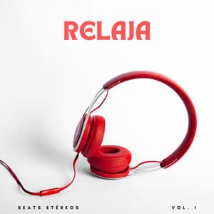 Relaja: Beats Etéreos Vol. 1 - Contenido de calidad Lofi