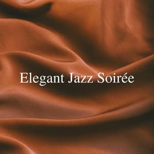 Elegant Jazz Soirée: Classy Tunes for Sophisticated Gatherings - Smooth Jazz Channel