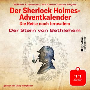 Der Stern von Bethlehem - Der Sherlock Holmes-Adventkalender - Die Reise nach Jerusalem
