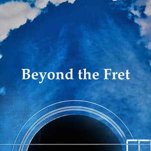Beyond the Fret - Guitar Instrumentals