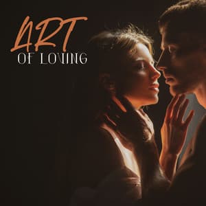 Art of Loving: Sexual Awareness and Spiritual Transcendence - Tantric Love Methods