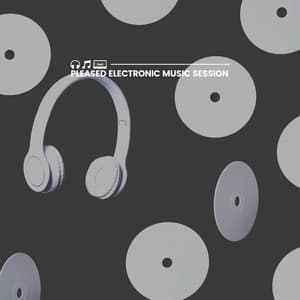 Pleased Electronic Music Session - Working from Home